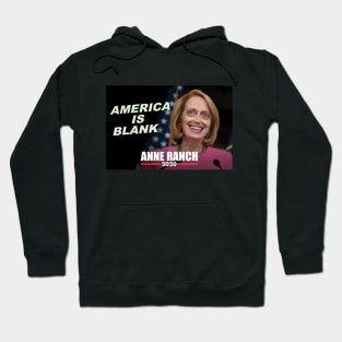 Anne Ranch 2020 - "America Is Blank" Hoodie